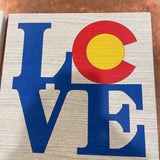 LOVE COLORADO SIGN 12"