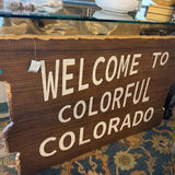 WELCOME TO COLORFUL COLORADO 47"